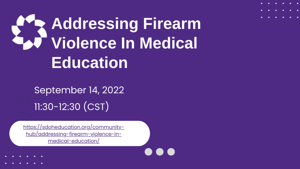 Addressing Firearm Violence In Medical Education NCEAS